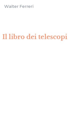 Il libro dei telescopi
