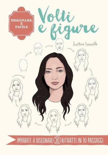 Volti e figure. Disegnare &egrave; facile