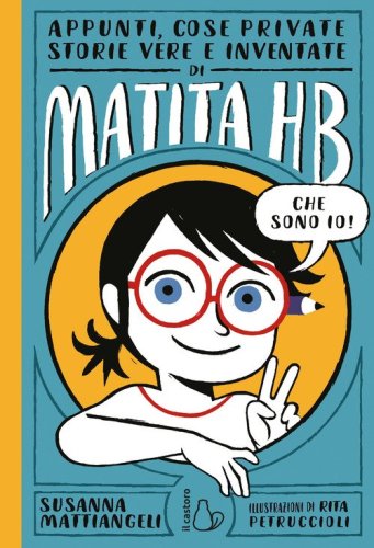 Appunti, cose private, storie vere e inventate di Matita HB
