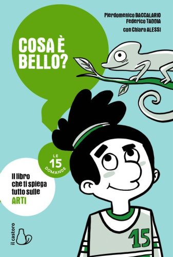 Cosa &egrave; bello? Le 15 domande
