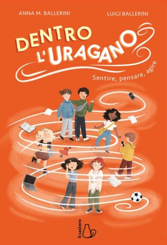 Dentro l'uragano. Sentire, pensare, agire