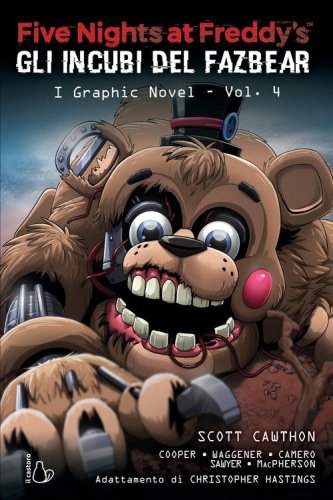 Five nights at Freddy's. Gli incubi del Fazbear. I graphic novel