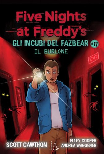 Il burlone. Five nights at Freddy's. Gli incubi del Fazbear