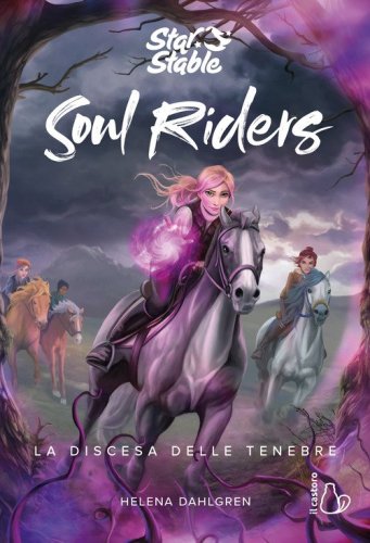La discesa delle tenebre. Soul riders