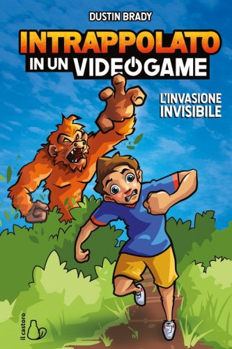 L'invasione invisibile. Intrappolato in un videogame