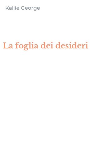 La foglia dei desideri