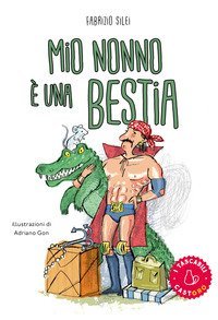 Mio nonno &egrave; una bestia!