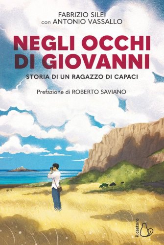 Negli occhi di Giovanni. Storia di un ragazzo di Capaci