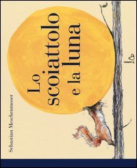 Lo scoiattolo e la luna