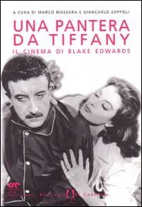 Una pantera da Tiffany. Il cinema di Blake Edwards