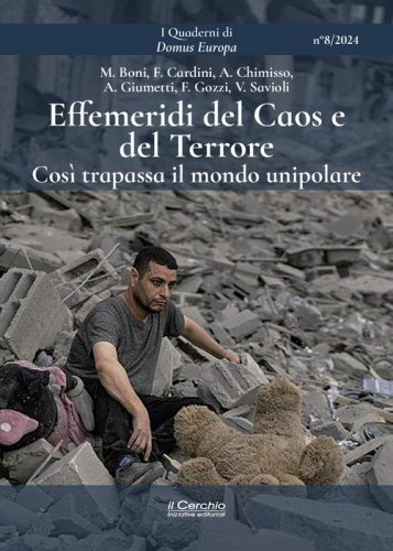 Effemeridi del caos e del terrore. Cos&igrave; trapassa il mondo unipolare