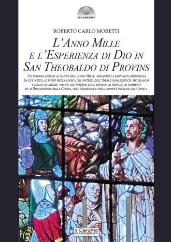 L'anno mille e l'esperienza di Dio in san Theobaldo di Provins