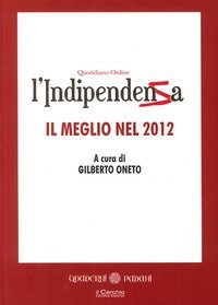 L'indipendenza. Quotidiano online. Il meglio del 2012