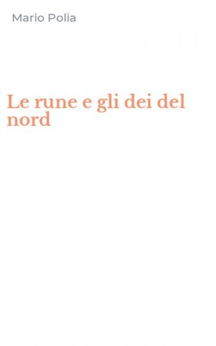 Le rune e gli dei del nord