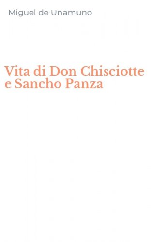 Vita di Don Chisciotte e Sancho Panza