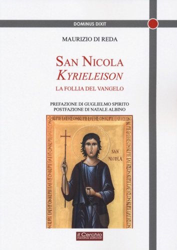 San Nicola Kyrieeleison. La follia del Vangelo