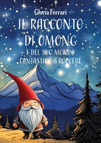 Il racconto di Omong e del suo mondo fantastico a RocceR&eacute;