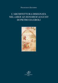 L'architettura disegnata nel Liber ad honorem Augusti di Pietro da Eboli