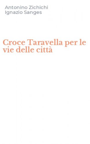 Croce Taravella per le vie delle citt&agrave;
