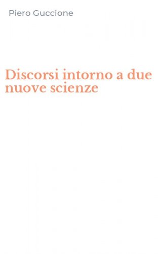 Discorsi intorno a due nuove scienze