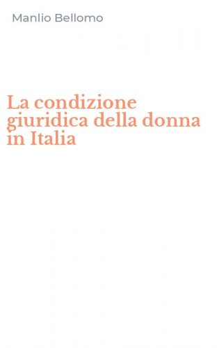 La condizione giuridica della donna in Italia