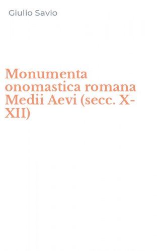 Monumenta onomastica romana Medii Aevi (secc. X-XII)