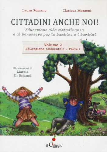 Cittadini anche noi! Educazione alla cittadinanza e al benessere per le bambine e i bambini