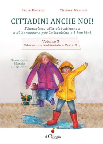 Cittadini anche noi! Educazione alla cittadinanza e al benessere per le bambine e i bambini