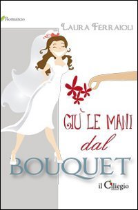 Gi&ugrave; le mani dal bouquet