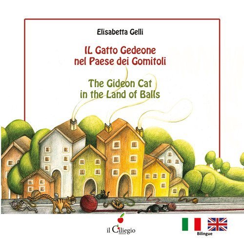 Il gatto Gedeone nel paese dei gomitoli-The Gideon cat in the land of balls