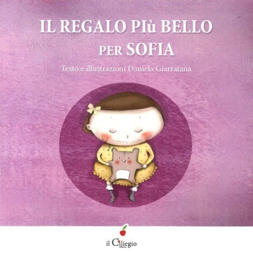 Il regalo pi&ugrave; bello per Sofia