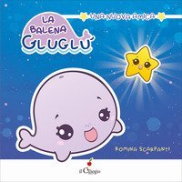 La balena GluGl&ugrave;. Una nuova amica