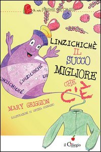 Linzizchich&egrave; il succo migliore che c'&egrave;