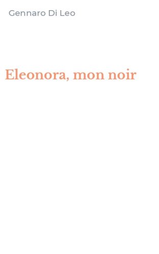 Eleonora, mon noir