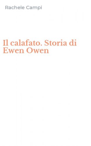 Il calafato. Storia di Ewen Owen