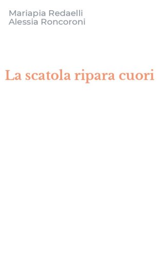 La scatola ripara cuori
