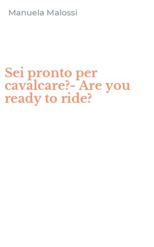 Sei pronto per cavalcare?-Are you ready to ride?