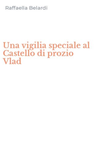 Una vigilia speciale al Castello di prozio Vlad