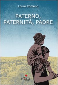 Paterno, paternit&agrave;, padre