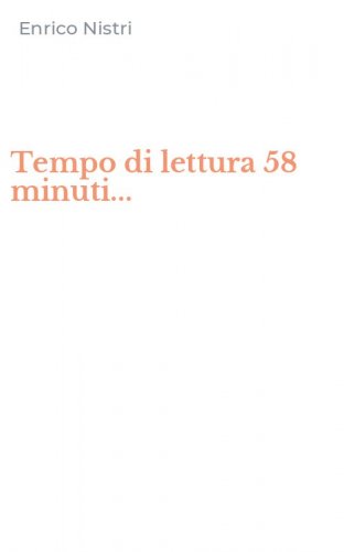 Tempo di lettura 58 minuti...