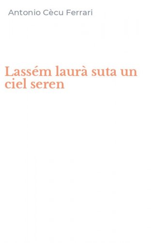 Lass&eacute;m laur&agrave; suta un ciel seren