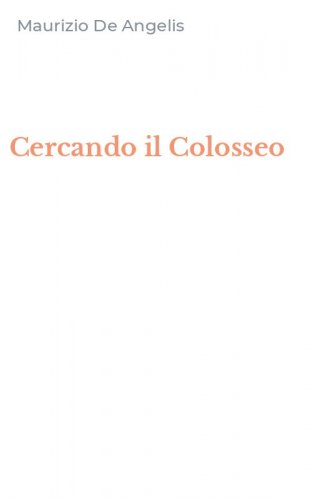 Cercando il Colosseo