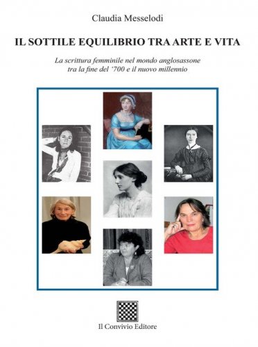 Il sottile equilibrio tra arte e vita. La scrittura femminile nel mondo anglosassone tra la fine del '700 e il nuovo millennio