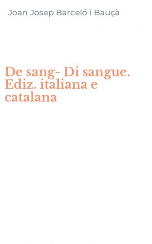 De sang-Di sangue. Ediz. italiana e catalana