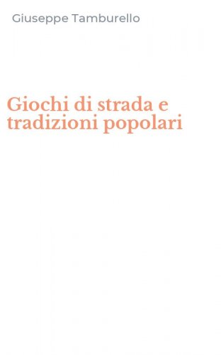Giochi di strada e tradizioni popolari