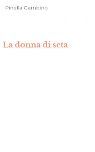La donna di seta