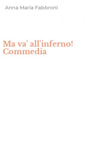 Ma va' all'inferno! Commedia