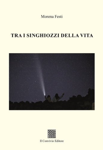 Tra i singhiozzi della vita