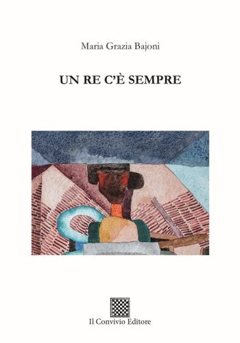 Un re c'&egrave; per sempre