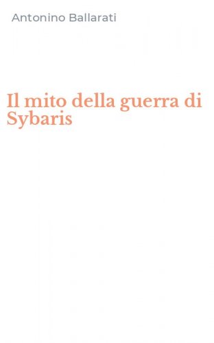 Il mito della guerra di Sybaris